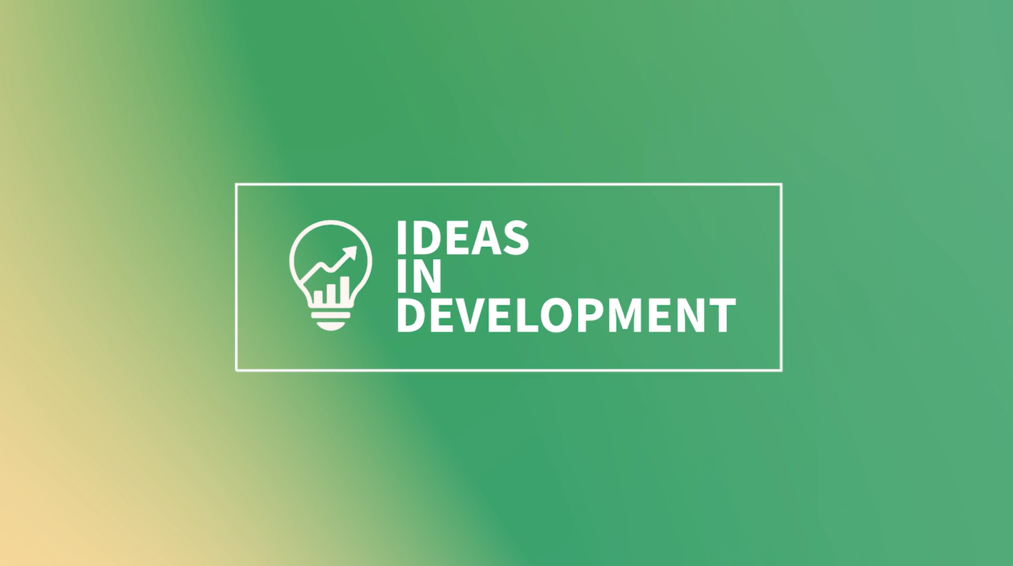 ideas in development